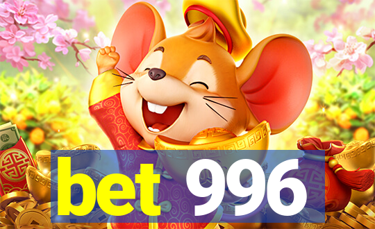 bet 996